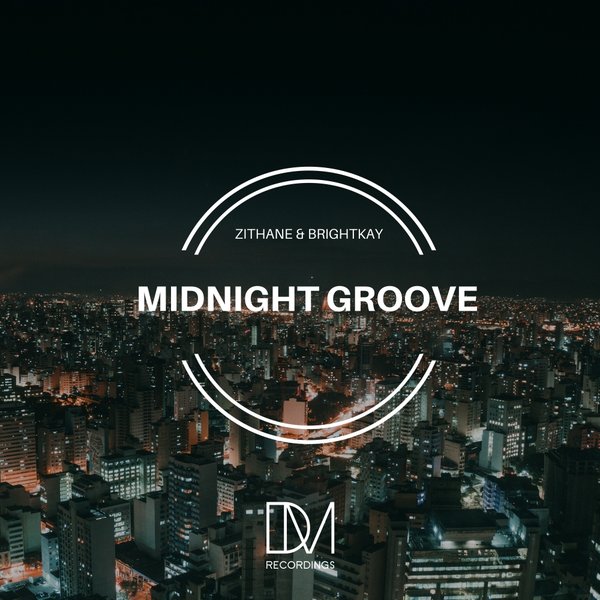 Zithane & Brightkay – Midnight Groove